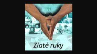 Zlaté ruky [upl. by Mccutcheon]