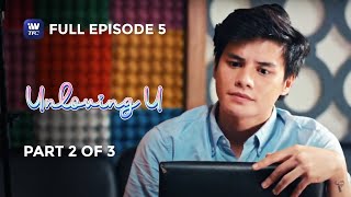 Unloving U  Episode 5  Part 2 of 3  IWantTFC Originals Playback [upl. by Neneek89]