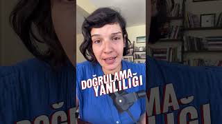 Doğrulama Yanlılığı Zihnin Oyunları [upl. by Dolli933]