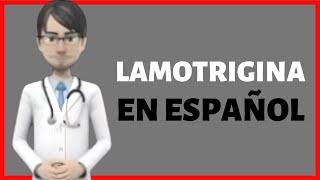 LAMOTRIGINA lamotrigine review EN ESPAÑOL [upl. by Eolande]