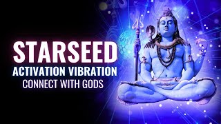 Starseed Activation Vibration  Exhibit Spiritual Gifts Of Clairvoyance  Connect With The Gods [upl. by Anemaj577]