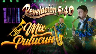 Revelación 540  Mix Putucun EN VIVO 2024 [upl. by Nnaeitak541]