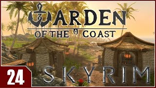 Skyrim Warden of the Coast  EP24 [upl. by Abita]