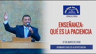 Enseñanza Qué es la paciencia  Hno Carlos Alberto Baena  IDMJI [upl. by Nyberg930]