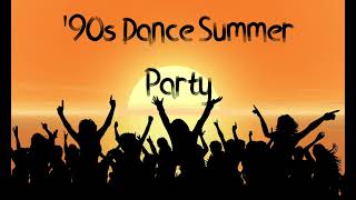 90s Dance Summer Party Hits Mix [upl. by Anade]