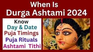 Durga Puja 2024 Ashtami When is Durga Ashtami 2024  Navratri 2024  Durga Ashtami 2024 Rituals [upl. by Kemble422]