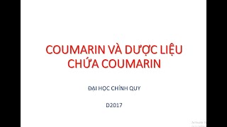 Bài COUMARIN và Dược Liệu Chứa COUMARIN  GV NGUYỄN TƯỜNG VÂN Môn Học DƯỢC LIỆU 1 [upl. by Jolyn]