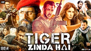 Tiger Zinda Hai Full Movie  Salman Khan  Katrina Kaif  Ranvir Shorey  Review amp Facts HD [upl. by Llertrac433]