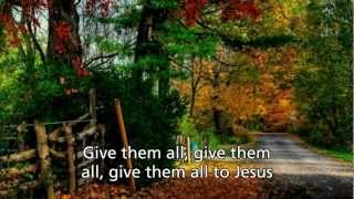 Give Them All to Jesus  Evie Tornquist [upl. by Ingaberg]