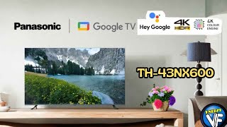 Review TV Panasonic LED Smart Google TV 4K HDR TH43NX600G 55quot NX600 [upl. by Einhpets]