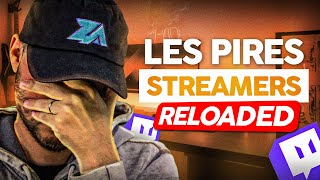 Les PIRES Streamers Twitch 2 RELOADED [upl. by Eurd63]