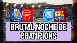 ASÍ VIVIMOS EN EL CANAL EL NÁPOLES 11 BARCELONA Y OPORTO 10 ARSENAL DE LA CHAMPIONS LEAGUE [upl. by Emoraj]