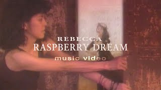 レベッカ「RASPBERRY DREAM」MUSIC VIDEO [upl. by Leotie755]