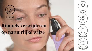 Rimpels verwijderen op natuurlijke wijze  Flow Cosmetics [upl. by Haida531]