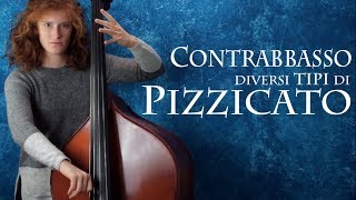 CONTRABBASSO  diversi tipi di pizzicato [upl. by Garcia105]