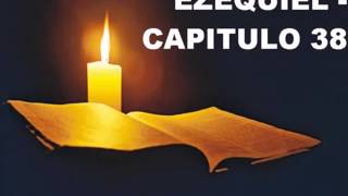 EZEQUIEL CAPITULO 38 [upl. by Giule210]