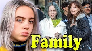 Billie Eilish Family With Parents and Boyfriend 2019 [upl. by Anwahsar]