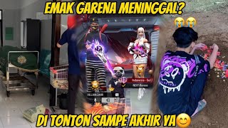 EMAK GARENA MENINGGAL DI TONTON SAMPAI AKHIR YA😊 [upl. by Lemra]