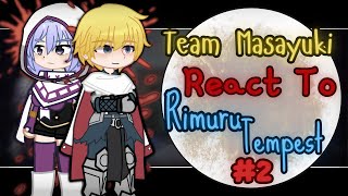 Team Masayuki React To Rimuru Tempest  Gacha Reaction  Part 23 [upl. by Heda]