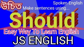 Make Sentences UsingShould  Affirmative Negative and Interrogative JS ENGLISH90 [upl. by Gasser]