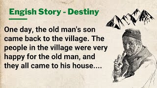 English Stories ★ The Destiny ★ Learn English Through Stories [upl. by Lux]