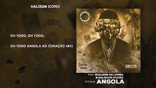 MOBBERS  Angola ft Euclides da Lomba amp Halison  MúsicaLetra [upl. by Vial]