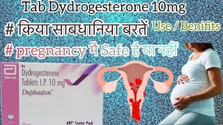 Tab Duphaston 10mg  Dydrogesterone 10mg  Uses Adverse effects Dose pregnancy मै safe है या नहीं [upl. by Nunciata403]