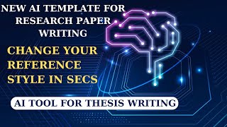 Change your Reference Style in secs using AI Tool  New AI Template for Research paper writing  AI [upl. by Alaik]