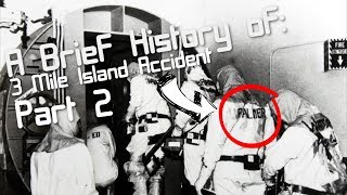 A Brief History of The Three Mile Island Accident Short Documentary Part 2 [upl. by Annirok]