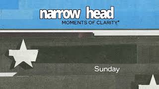 Narrow Head  “Sunday” Official Audio [upl. by Nannaihr]