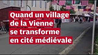 VIDÉO Un village de la Vienne se transforme en cité médiévale [upl. by Deidre]