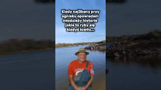 Opowieści przy ognisku fishingoni humor shorts śmieszne [upl. by Ellimahs]