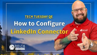 Tech Tuesday QE  How to configure LinkedIn Connector [upl. by Ulysses636]