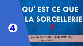 Quest ce que la Sorcellerie  Partie 4 [upl. by Anilram]