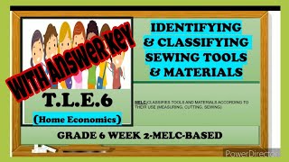 TLE 6 WEEK 2 HE  IDENTIFYING amp CLASSIFYING SEWING TOOLS amp MATERIALS  QUARTER 3 [upl. by Airda]