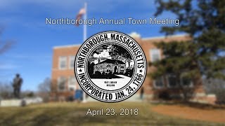 Northborough Annual Town Meeting  April 23 2018 [upl. by Midge671]