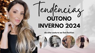 TENDÊNCIAS OUTONO INVERNO 2024 da altacostura ao fast fashion JAQUE C OLIVEIRA tendencias [upl. by Gayler]