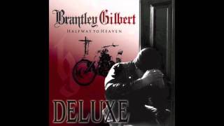 Brantley Gilbert  You Dont Know Her Like I Do [upl. by Rasec335]