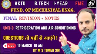 UNIT3 I FME I Refrigeration and AirConditioning I By M S Tomar Sir I GATEWAY CLASSES I AKTU [upl. by Brok]