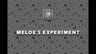 Lecture 10 Meldes Experiment for HSC Board [upl. by Eada737]