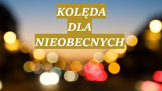 Kolęda dla nieobecnych  Ks Bogdan Skowroński [upl. by Atwater]