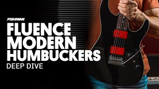 Fluence Modern Humbuckers  Deep Dive [upl. by Allenod]