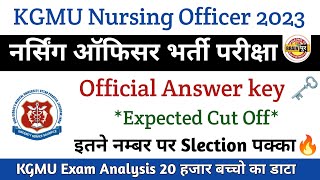 kgmu nursing officer official answer key 🔐  kgmu staff nurse cut off marks  kgmu exam analysis [upl. by Auqinimod]