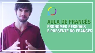 Aula de francês online  Pronomes pessoais e presente no francês [upl. by Noorah]