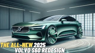 All New 2025 Volvo S60 Hybrid is Confirmed  Official Details And First Look [upl. by Nas]