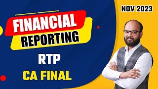 CA Final Financial Reporting RTP Nov 2024 All Questions  CA Final FR RTP Nov 2024  ICAI RTPs 23 [upl. by Aierdna]