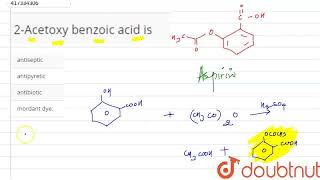 2Acetoxy benzoic acid is  CLASS 12  CHEMISTRY IN EVERYDAY LIFE  CHEMISTRY  Doubtnut [upl. by Caldwell]