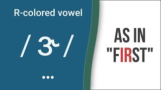 RColored Vowel Sound  ɝ  as in quotfirstquot  American English Pronunciation [upl. by Nodnab]