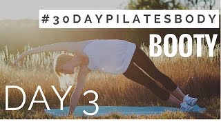 30 Day Pilates Body Challenge Day 3  Booty [upl. by Enomad163]