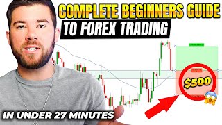 Forex Trading For Beginners In Under 27 Minutes [upl. by Chill]